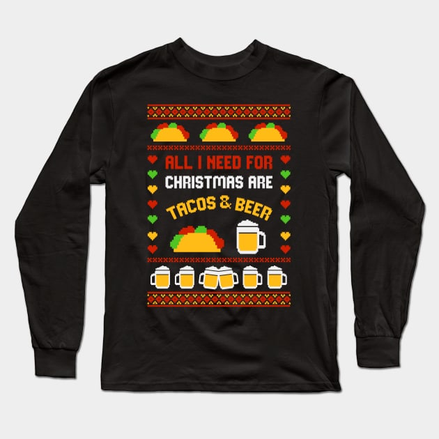 All I Need For Xmas Are Tacos Long Sleeve T-Shirt by Hobbybox